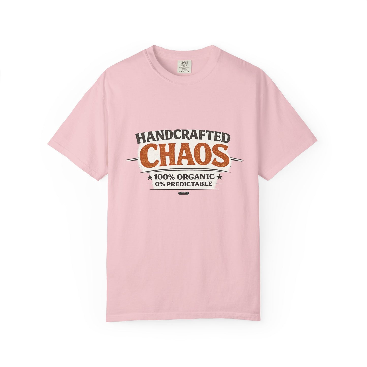 Handcrafted Chaos T-Shirt — Funny Organic 0% Predictable Graphic Tee
