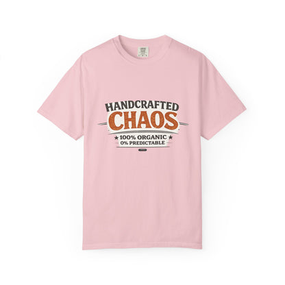 Handcrafted Chaos T-Shirt — Funny Organic 0% Predictable Graphic Tee
