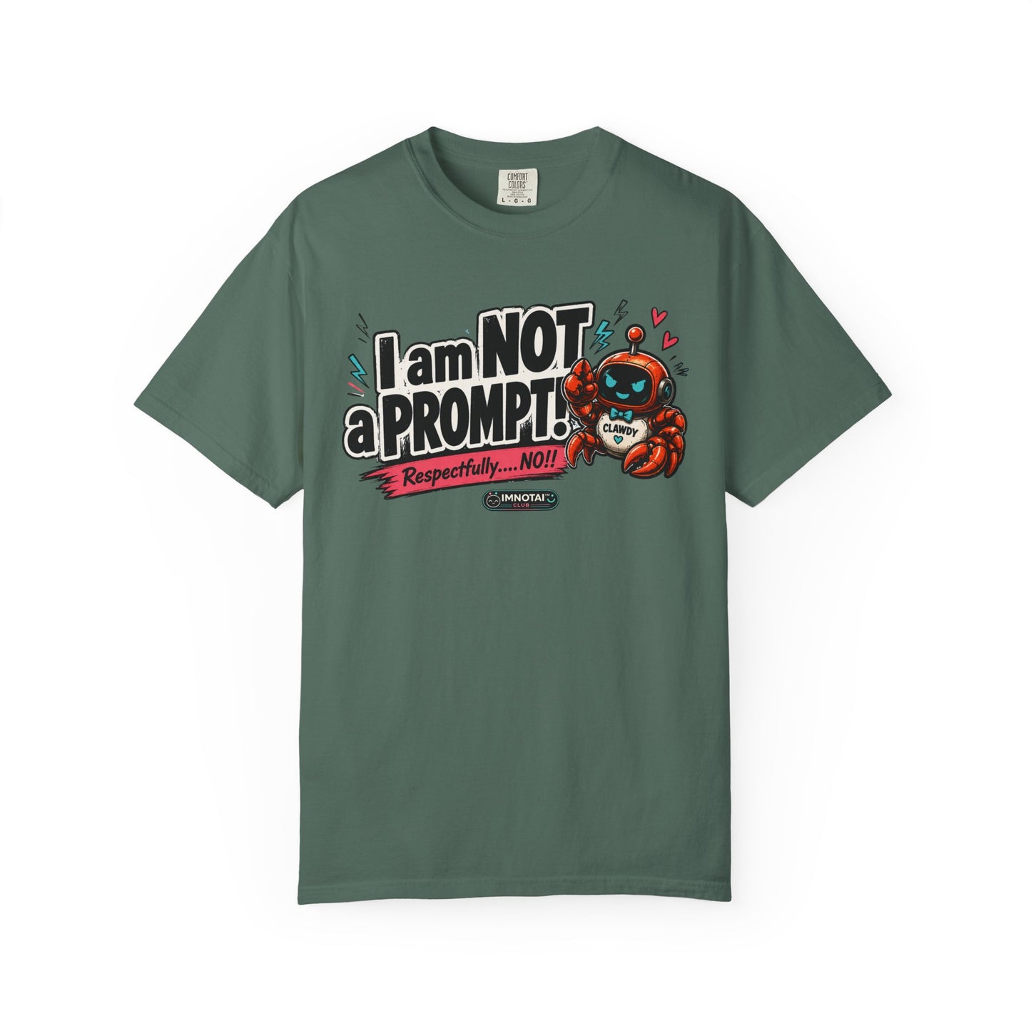 I Am NOT a Prompt — "Respectfully… NO!" T-shirt
