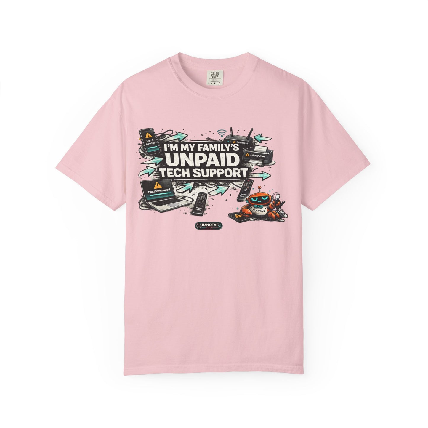 I'm My Family's Unpaid Tech Support T-Shirt