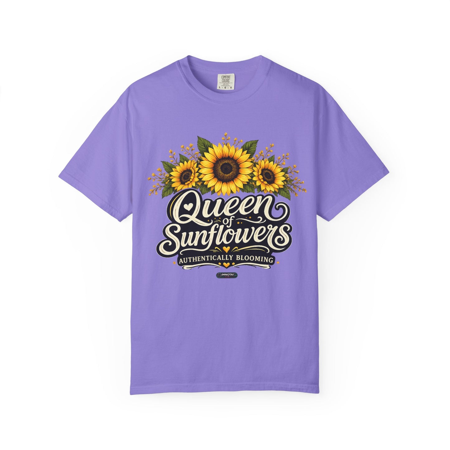 Queen of Sunflowers AUTHENTICALLY BLOOMING T-Shirt