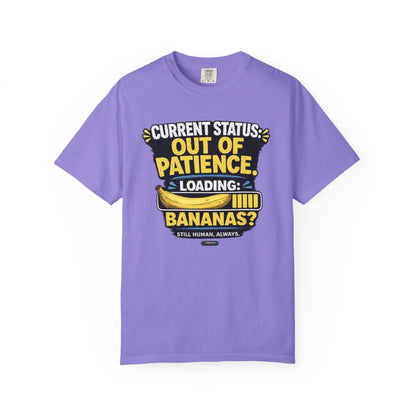 Out Of Patience Loading Bananas T-Shirt