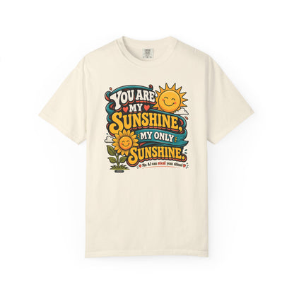 You Are My Sunshine T-Shirt