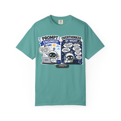"Prompt Engineer by Day, Overthinker by Night" T-Shirt