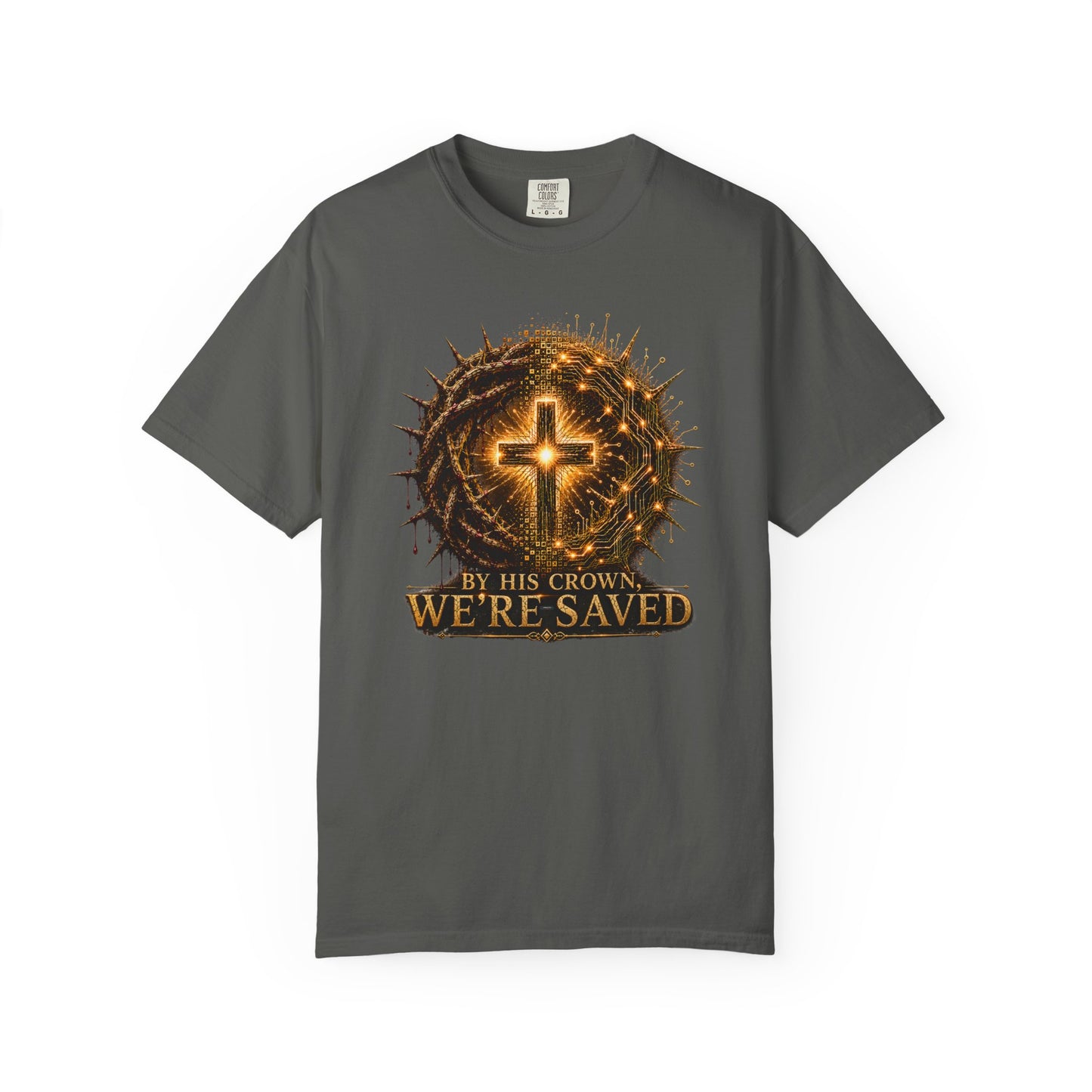 DigitalDivine: By HIS Crown, We're Saved T-Shirt