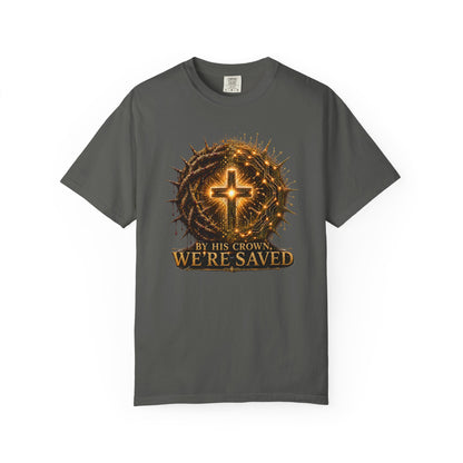 DigitalDivine: By HIS Crown, We're Saved T-Shirt