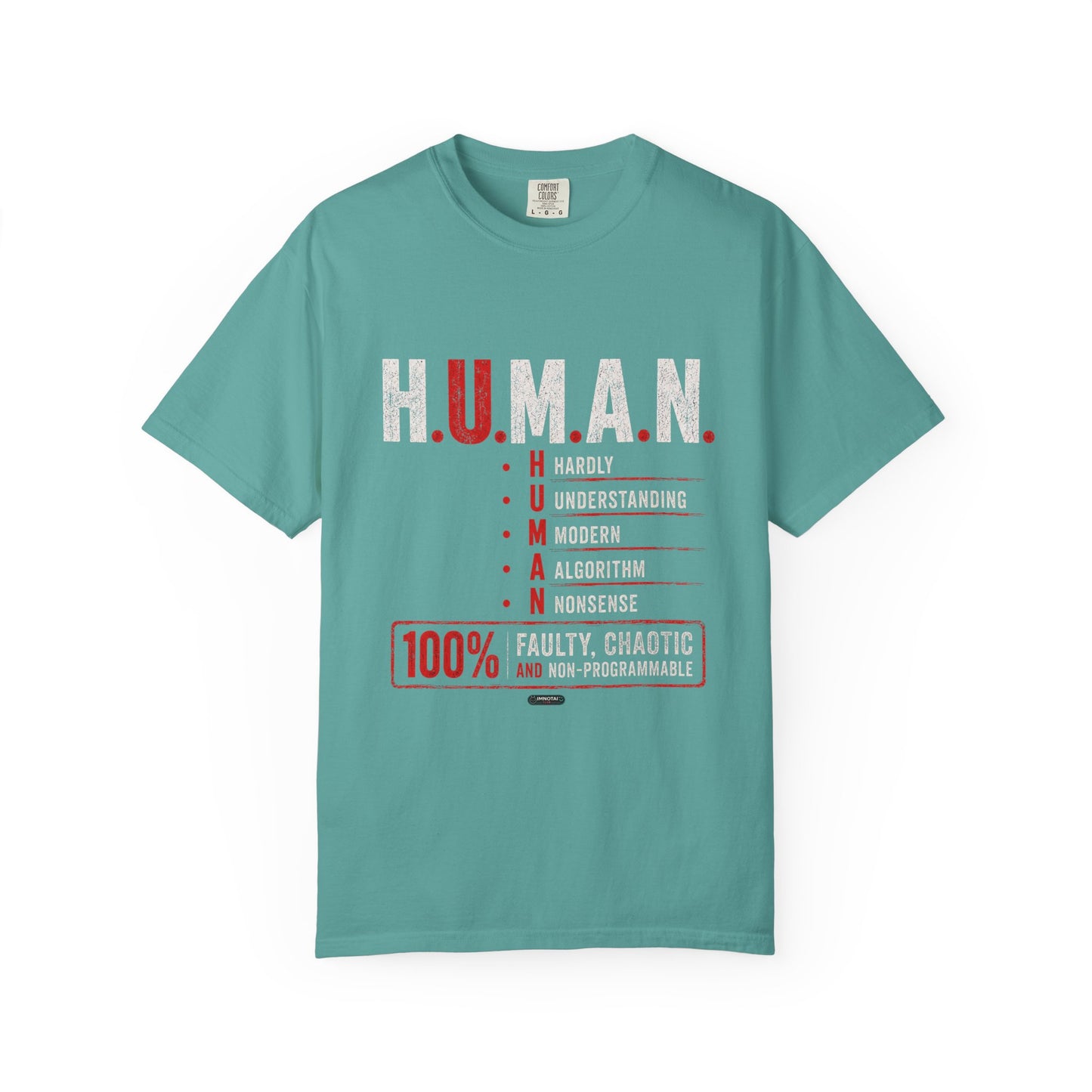 H.U.M.A.N. — Hardly Understanding Modern Algorithm Nonsense T-Shirt