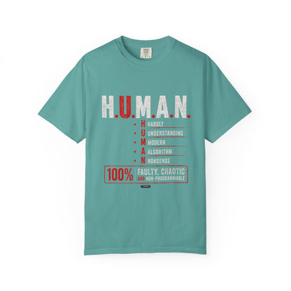 H.U.M.A.N. — Hardly Understanding Modern Algorithm Nonsense T-Shirt