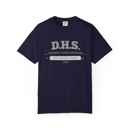 D.H.S. 'Department of Human Shenanigans' T-Shirt