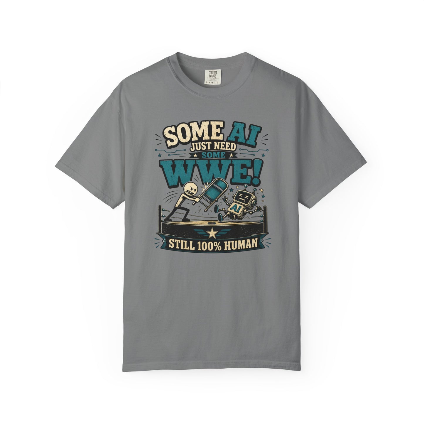 Some AI Just Need Some WWE- Retro Robot Graphic Tee