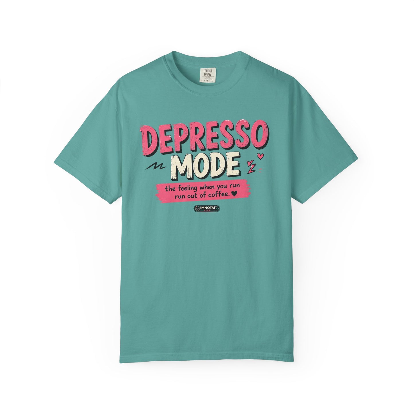Depresso Mode- The Feeling  When You Run of  Coffee T-Shirt