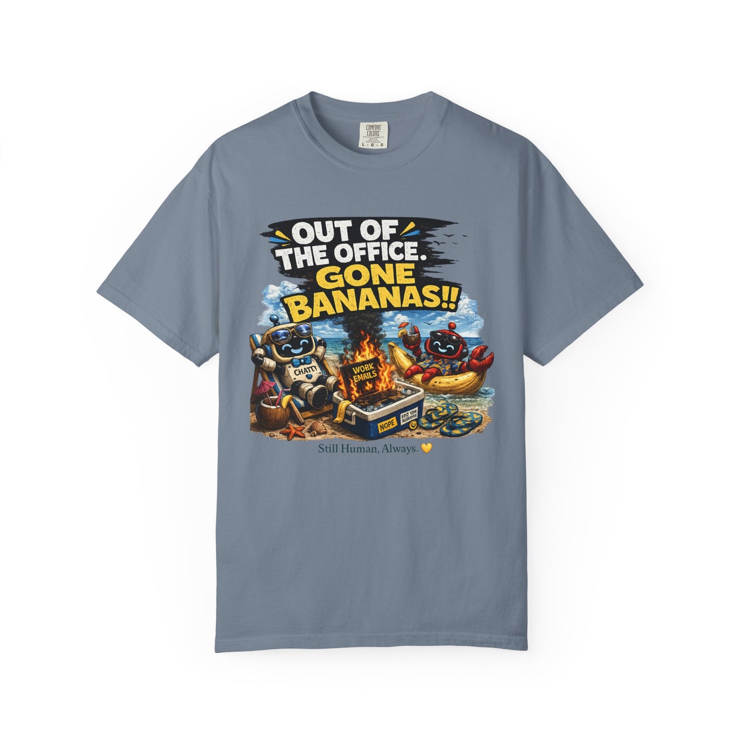 Out of the Office - Gone Bananas T-Shirt
