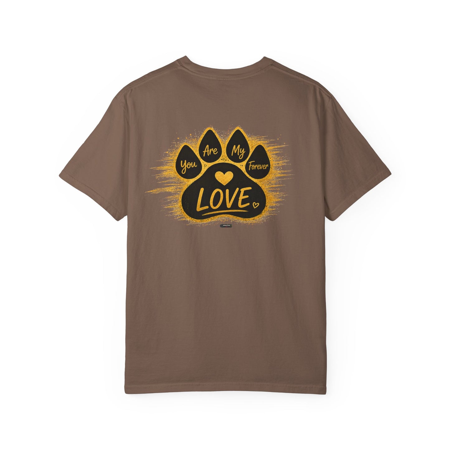 PAWS:  'You Are My Forever Love' T-Shirt