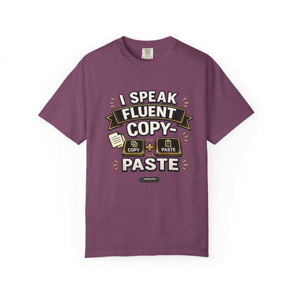 I Speak Fluent Copy‑Paste T-Shirt