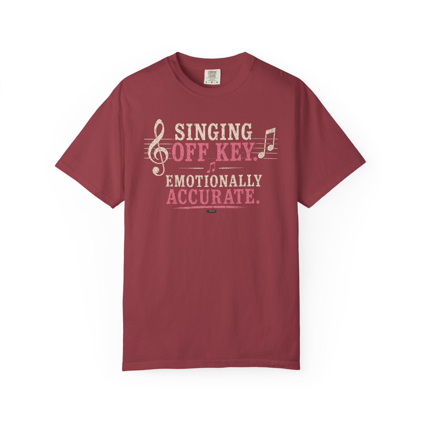 MUSIC: Singing Off Key Emotionally Accurate T-Shirt