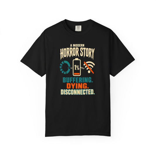 A Modern Horror Story: Buffering-1%Batt- Disconnected Graphic Tee