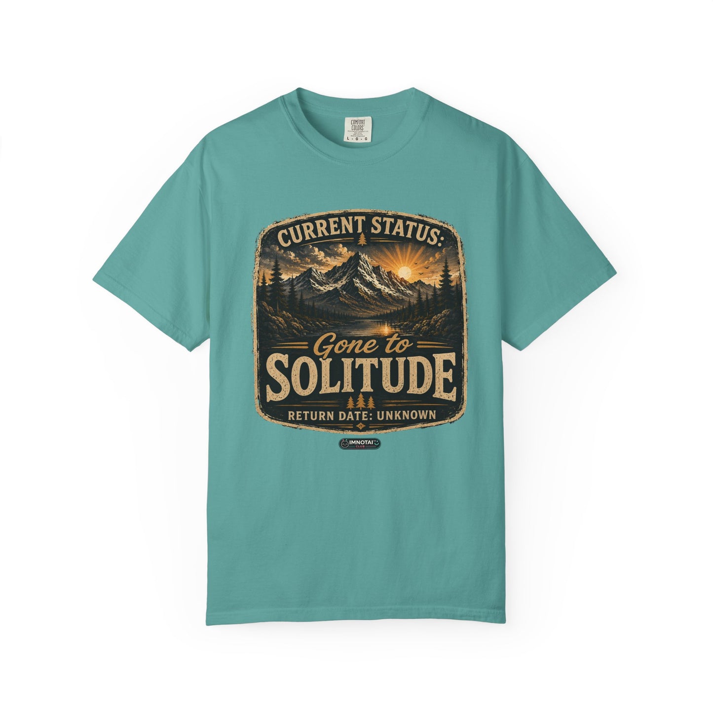 Mountain :Current Status- Gone to Solitude T-Shirt