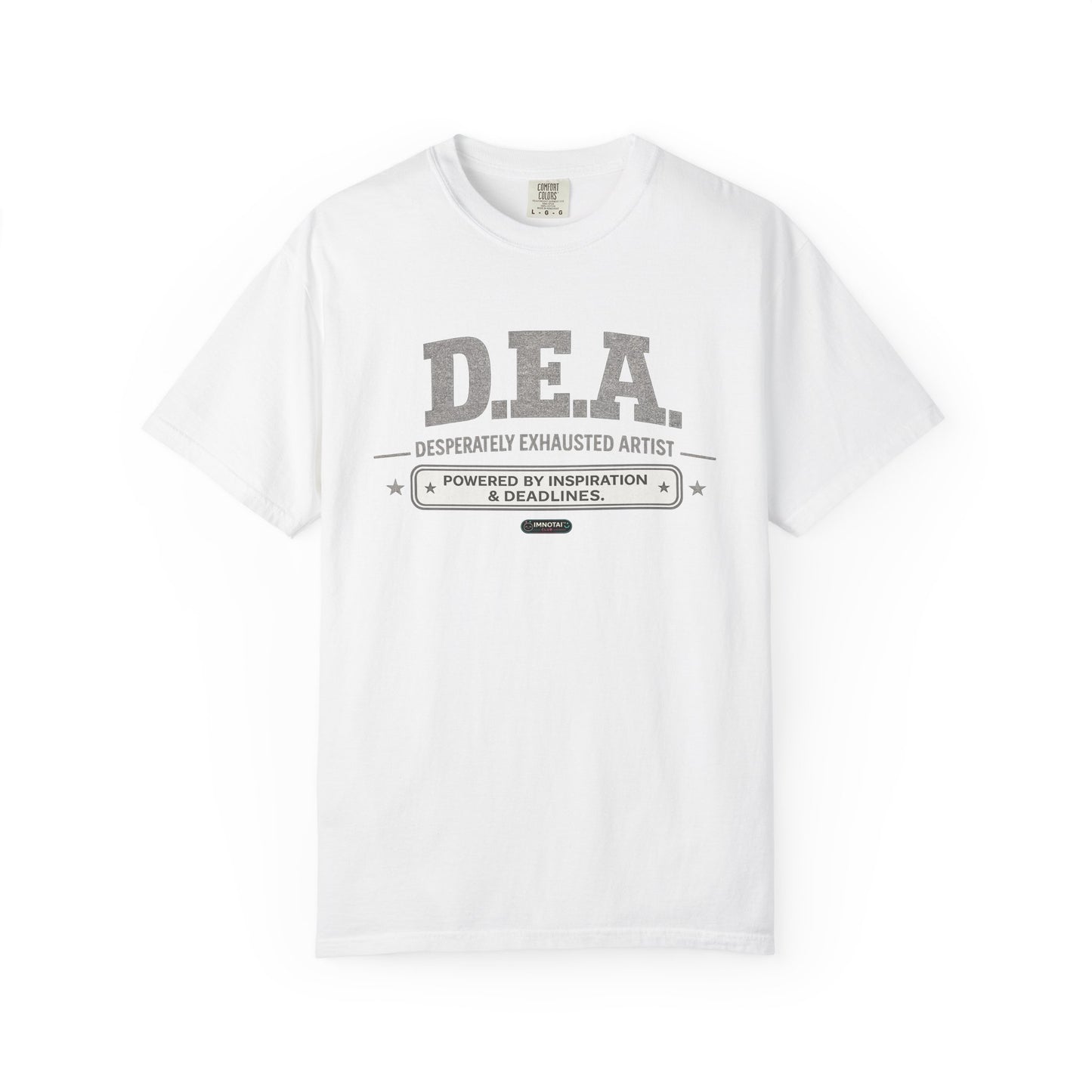 D.E.A. "Desperately Exhausted Artist" Graphic Tee for Creatives