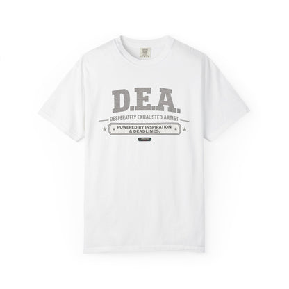 D.E.A. "Desperately Exhausted Artist" Graphic Tee for Creatives