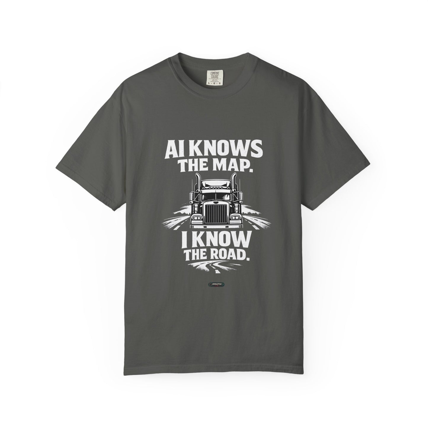 Truck Driver T-Shirt – “AI Knows the Map. I Know the Road.” Graphic Tee