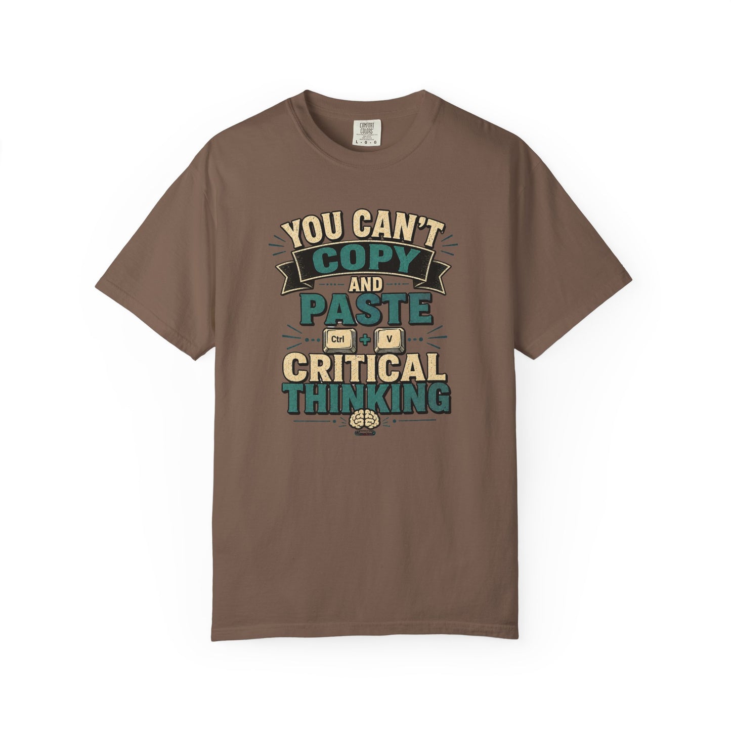 BTS: You Can't Copy and Paste Critical Thinking Graphic Tee