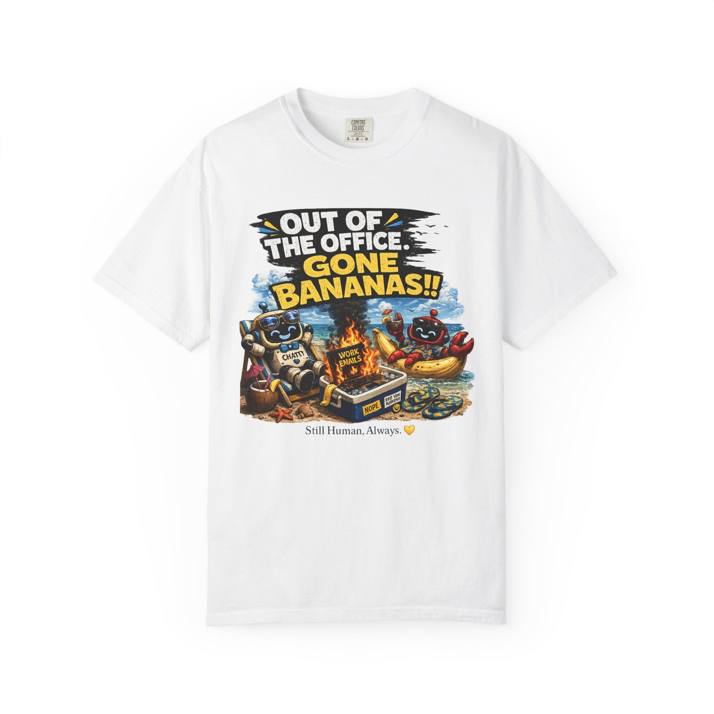 Out of the Office - Gone Bananas T-Shirt