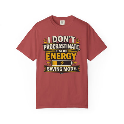 PROSCASTINATOR: Energy Saving Mode- I Don’t Procrastinate Graphic Tee