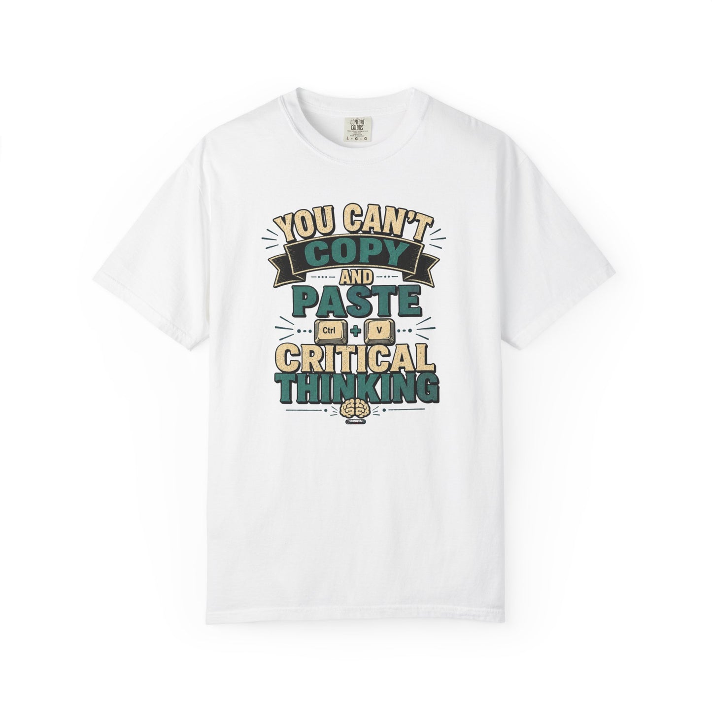 BTS: You Can't Copy and Paste Critical Thinking Graphic Tee