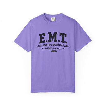 EMT 'Emotionally Malfunctioning Today' T-Shirt