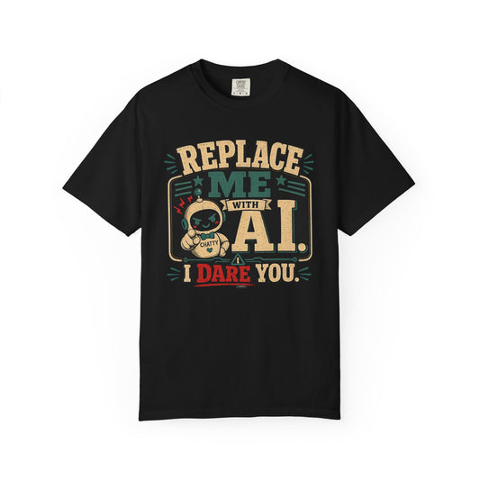 BTS: Replace Me With AI, I DARE YOU! - Graphic Tee (Teacher / Parent Humor)