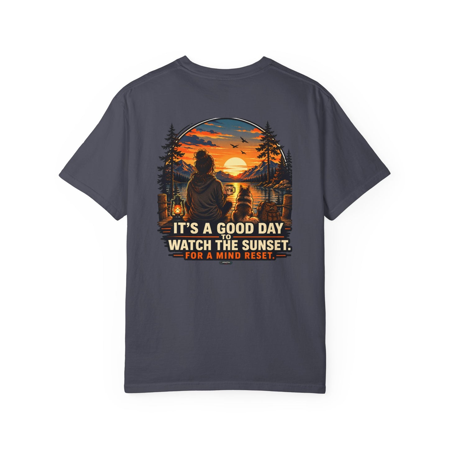 It Is a Good Day To Watch the Sunset For Mind Reset Mountain View T-Shirt