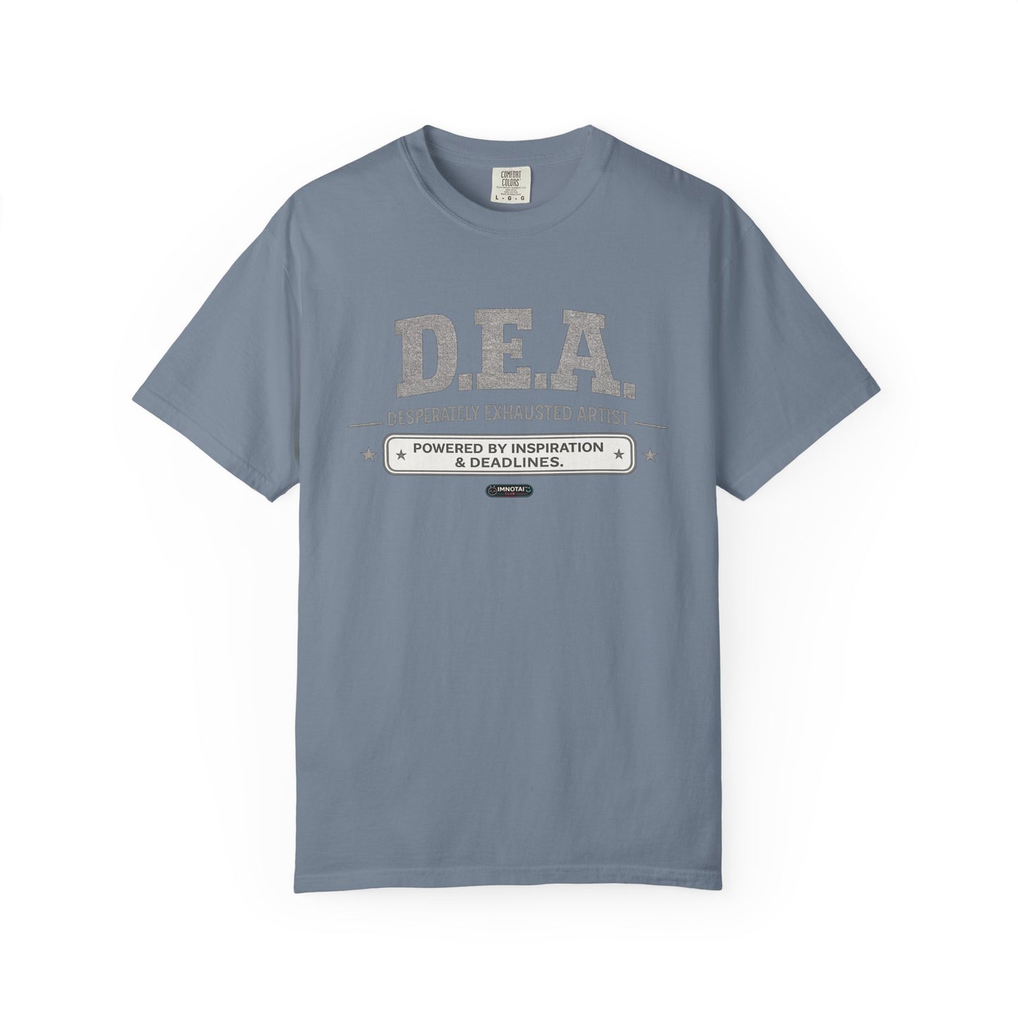 D.E.A. "Desperately Exhausted Artist" Graphic Tee for Creatives