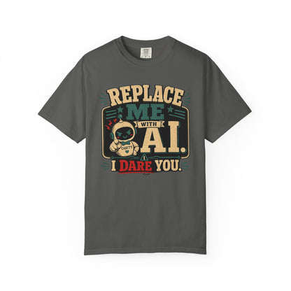 BTS: Replace Me With AI, I DARE YOU! - Graphic Tee (Teacher / Parent Humor)