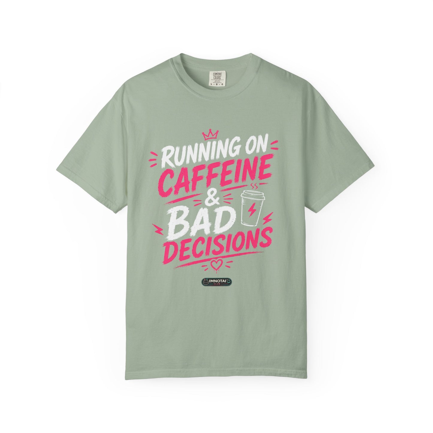 Running on Caffeine & Bad Decisions T-Shirt