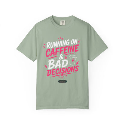 Running on Caffeine & Bad Decisions T-Shirt