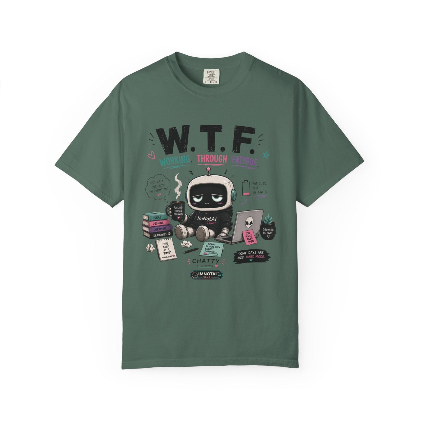 W.T.F. "Working Through Fatigue" Graphic T-Shirt