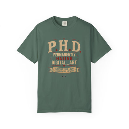 P.H.D. "Permanently Hating Digital Art" Graphic T-Shirt — Funny Artist Tee