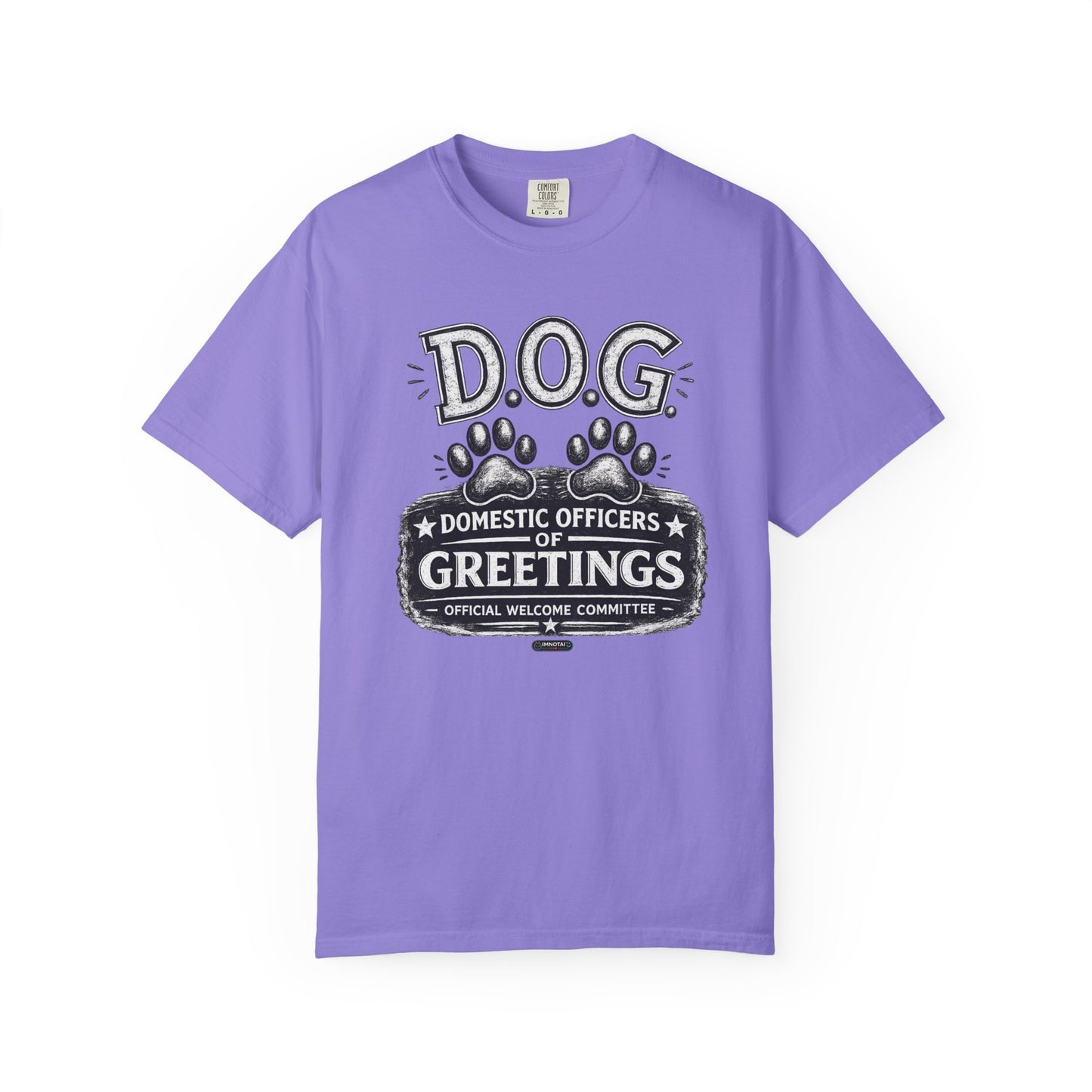 DOG: Domestic Officer of Greetings T-Shirt