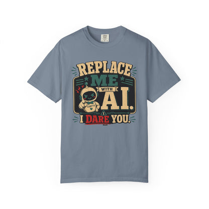 BTS: Replace Me With AI, I DARE YOU! - Graphic Tee (Teacher / Parent Humor)
