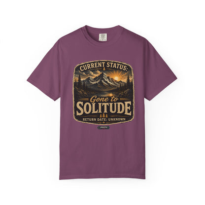 Mountain :Current Status- Gone to Solitude T-Shirt
