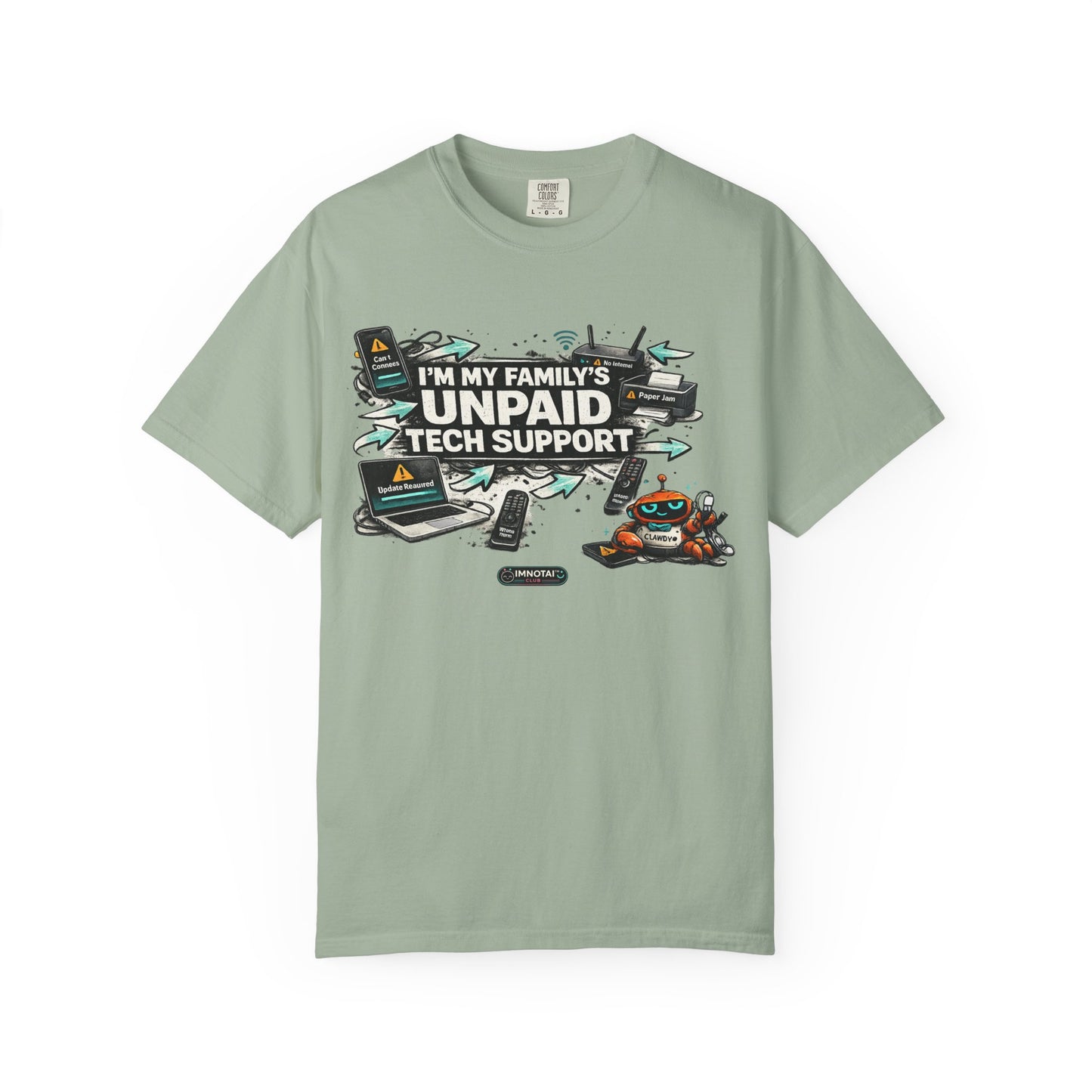 I'm My Family's Unpaid Tech Support T-Shirt