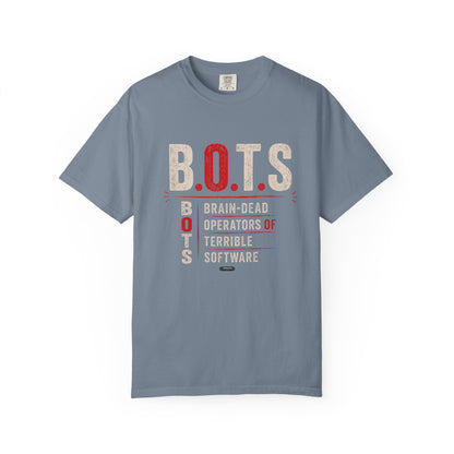 B.O.T.S. (Brain-Dead Operators, Terrible Software) Vintage Tech Humor Tee