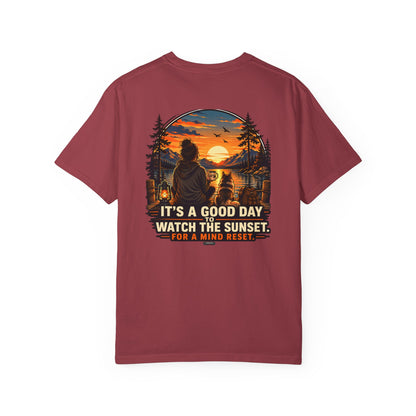 It Is a Good Day To Watch the Sunset For Mind Reset Mountain View T-Shirt