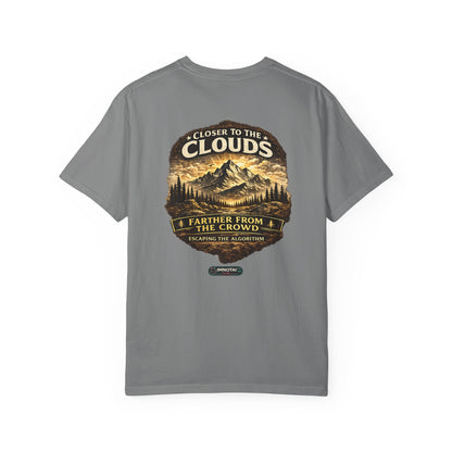 Mountain: Closer to the Clouds, Farther From The Crowd Graphic Tee