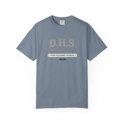 D.H.S. 'Department of Human Shenanigans' T-Shirt