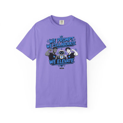 We Prompt, We Collaborate, We Elevate- AI Mens Team Building   Graphic Tee