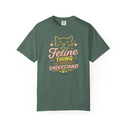 CAT Its A Feline Thing You Would'nt Understanding T-Shirt