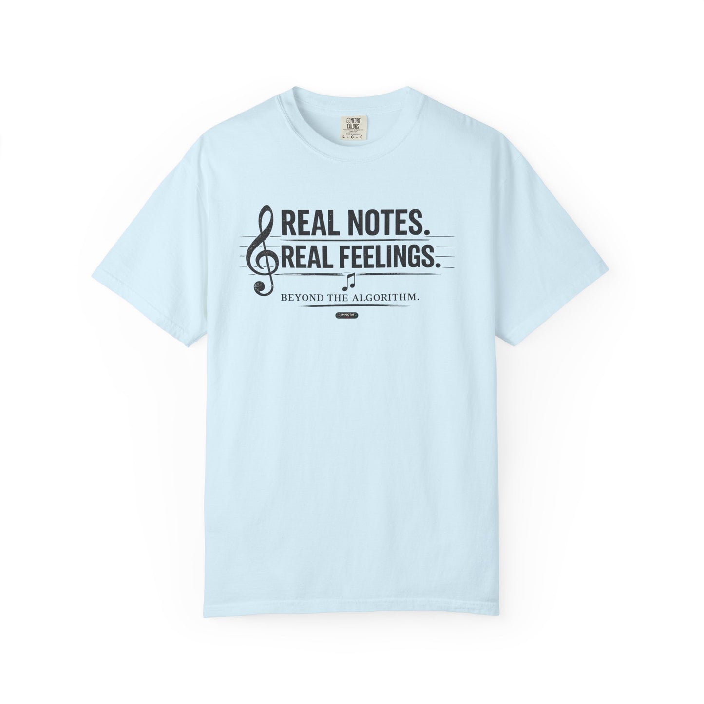 MUSIC: Real Notes, Real Feelings — 'Beyond the Algorithm' T-Shirt
