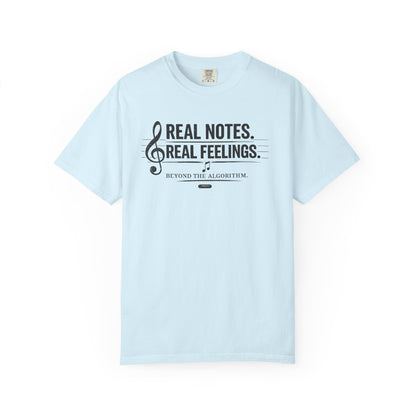 MUSIC: Real Notes, Real Feelings — 'Beyond the Algorithm' T-Shirt
