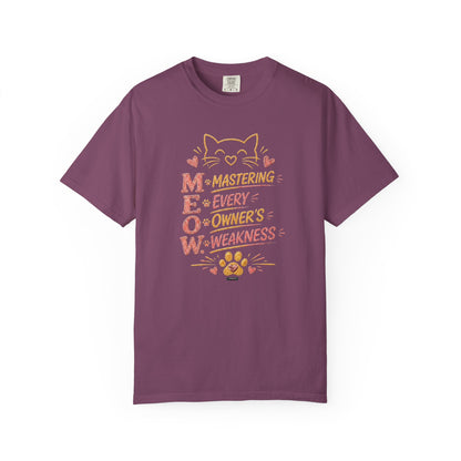 CAT "MEOW" Mastering Every Owners Weakness T-Shirt